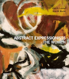 Front cover_Abstract Expressionists: The Women
