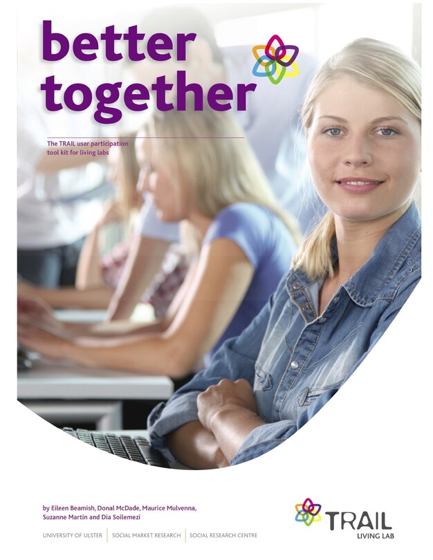 Front cover_Better Together - The TRAIL User Participation Toolkit for Living Labs