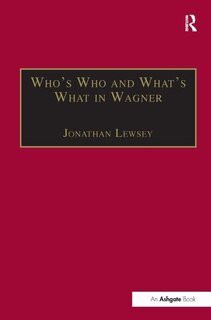 Couverture_Who's Who and What's What in Wagner