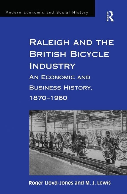 Front cover_Raleigh And The British Bicycle Industry