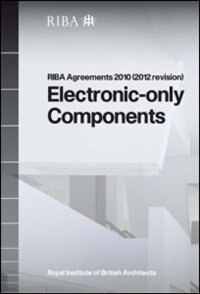 Front cover_Riba Agreements 2010 (2012 Revision) Electronic Only Components - Printed Copy