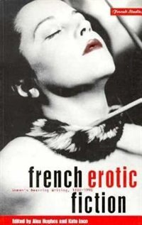 French Erotic Fiction: Women's Desiring Writing: 188-199