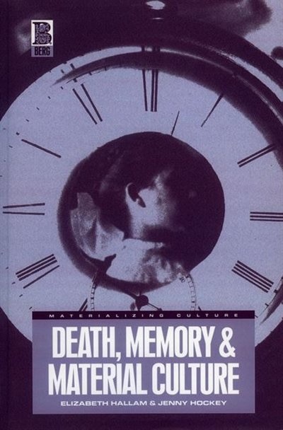 Front cover_Death, Memory and Material Culture