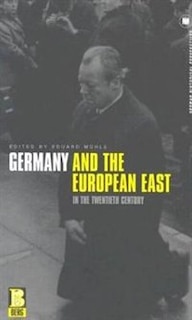 Couverture_Germany And The European East In The Twentieth Century