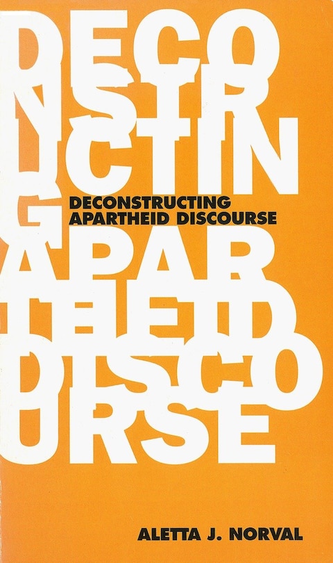 Couverture_Deconstructing Apartheid Discourse
