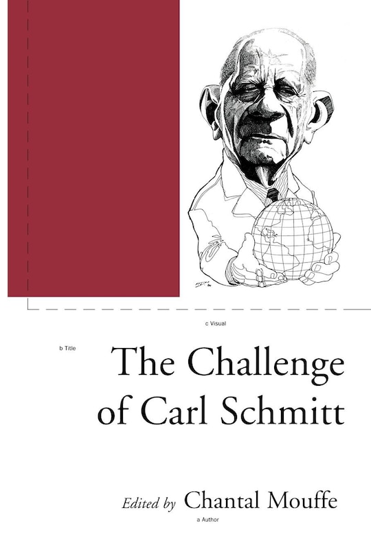Front cover_The Challenge Of Carl Schmitt