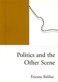 Front cover_Politics And The Other Scene