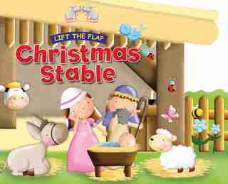 CHRISTMAS STABLE: Lift the Flap by Juliet David, Juliet