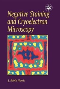 Couverture_Negative Staining And Cryoelectron Microscopy