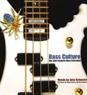 Bass Culture: The Collection of John Entwistle