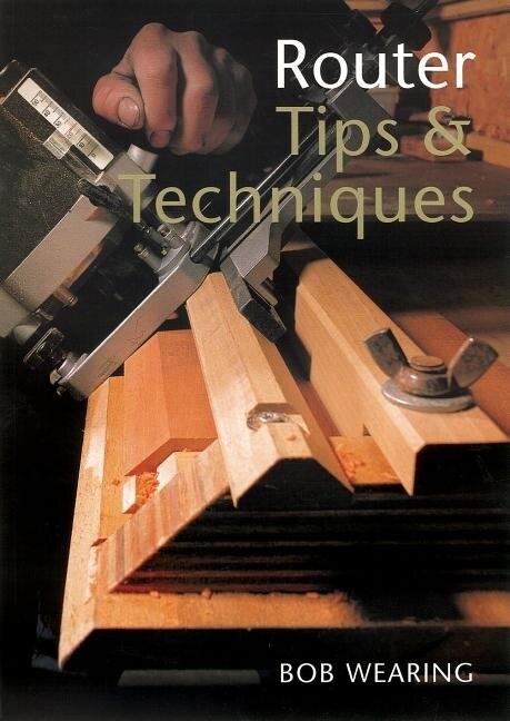 Front cover_Router Tips & Techniques