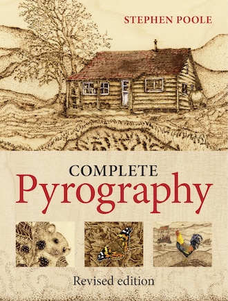 Complete Pyrography: Revised Edition