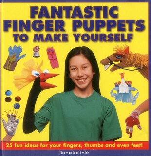 Front cover_Fantastic Finger Puppets To Make Yourself