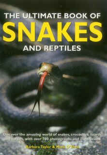 Front cover_The Ultimate Book of Snakes and Reptiles