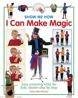 Couverture_Show Me How: I Can Make Magic