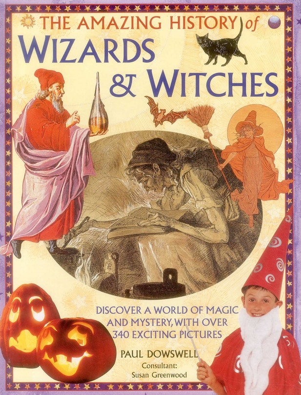 Front cover_The Amazing History Of Wizards & Witches