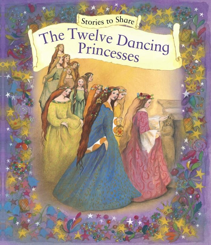 Stories To Share: The Twelve Dancing Princesses