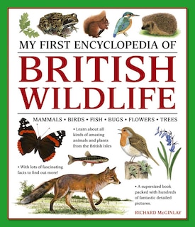 Front cover_My First Encylopedia of British Wildlife