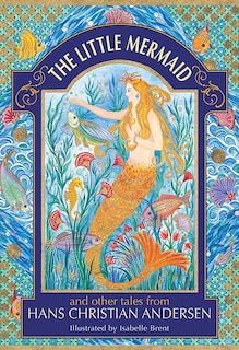 Front cover_The Little Mermaid And Other Tales From Hans Christian Andersen