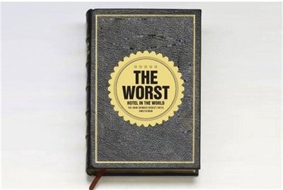 Front cover_The Worst Hotel in the World