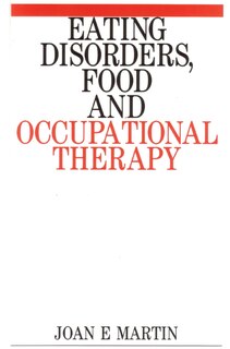 Front cover_Eating Disorders, Food and Occupational Therapy