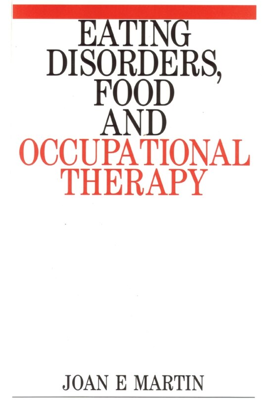 Front cover_Eating Disorders, Food and Occupational Therapy