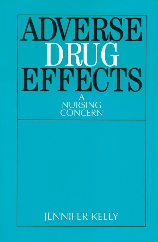 Adverse Drug Effects: A Nursing Concern