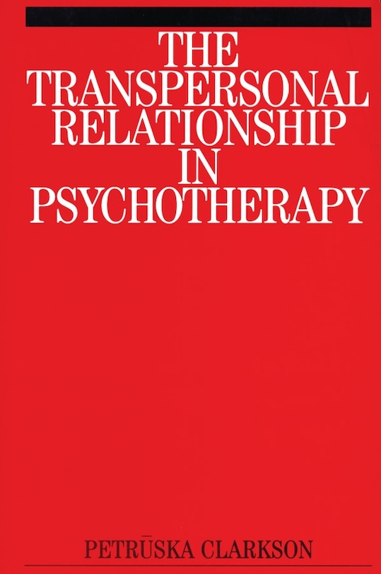 Front cover_The Transpersonal Relationship in Psychotherapy