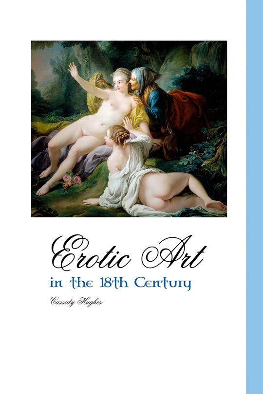 Front cover_Erotic Art in the 18th Century
