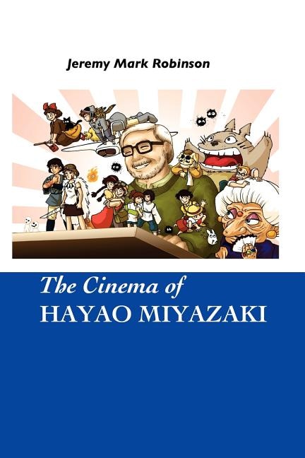 Front cover_The Cinema Of Hayao Miyazaki