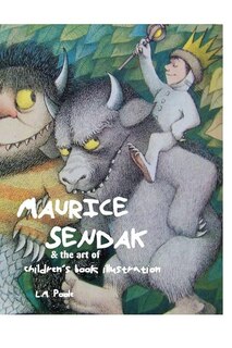 Couverture_Maurice Sendak And The Art Of Children's Book Illustration