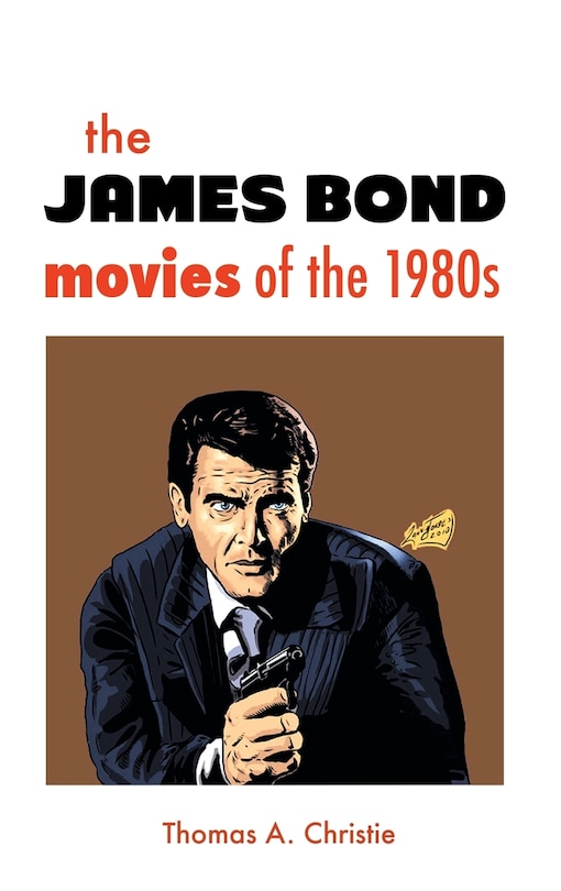 Front cover_THE JAMES BOND MOVIES OF THE 1980s