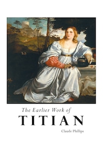 Couverture_THE EARLIER WORK OF TITIAN