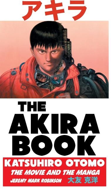 Front cover_THE AKIRA BOOK