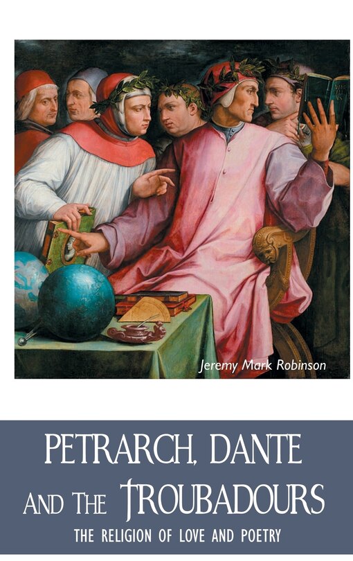 Front cover_Petrarch, Dante and the Troubadours