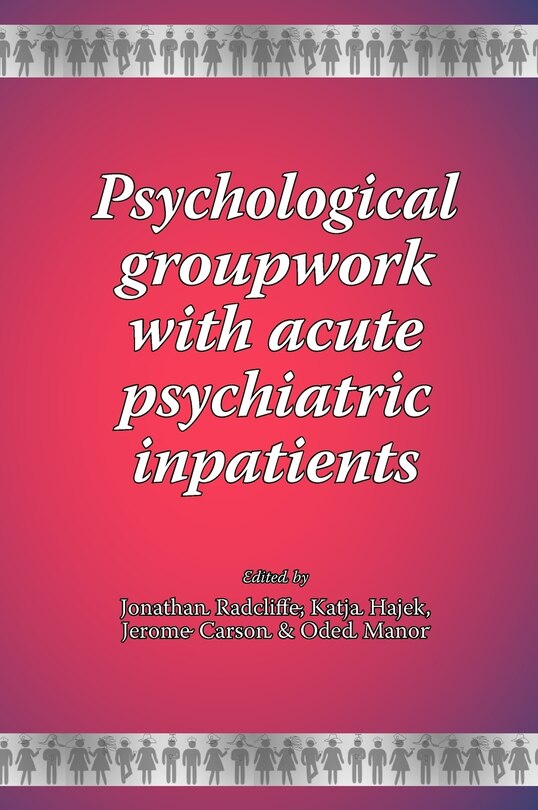 Couverture_Psychological Groupwork With Acute Psychiatric Inpatients