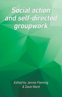 Social Action And Self-directed Groupwork