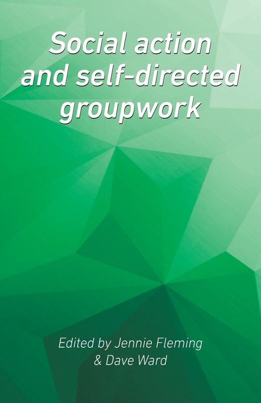 Social Action And Self-directed Groupwork