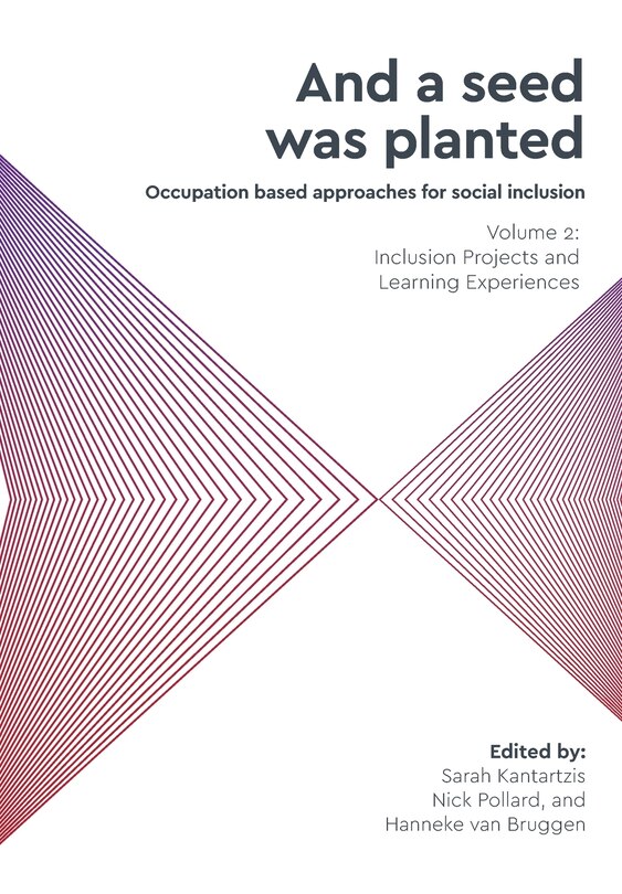 Front cover_'And a seed was planted...' Occupation based approaches for social inclusion