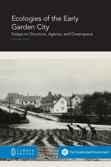 Couverture_Ecologies of the Early Garden City