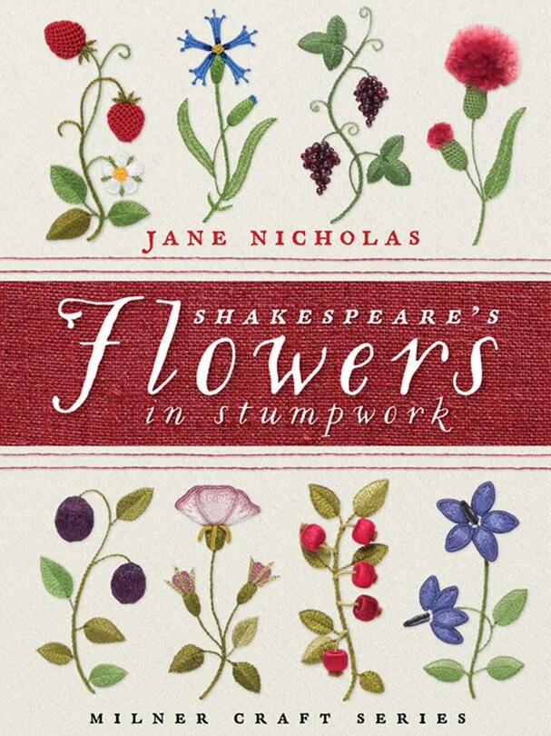 Front cover_Shakespeare's Flowers In Stumpwork