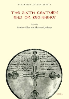 Front cover_The Sixth Century: End or Beginning?
