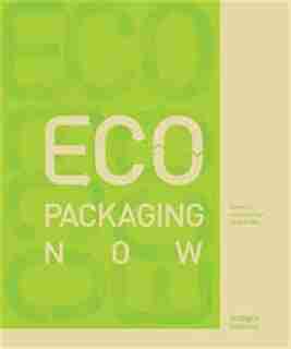 Eco Packaging Now by Tony Ibbotson