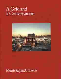A Grid and a Conversation by Morris Adjmi Architects