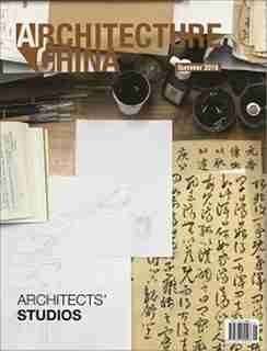 Architecture China: Architects' Studios by Wanli Mo