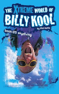 Front cover_The Xtreme World of Billy Kool Book 5