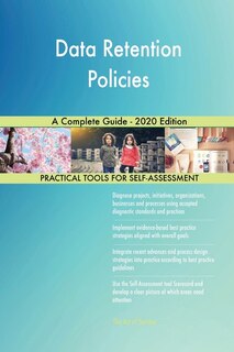 Front cover_Data Retention Policies A Complete Guide - 2020 Edition