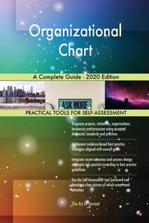 Organizational Chart A Complete Guide - 2020 Edition