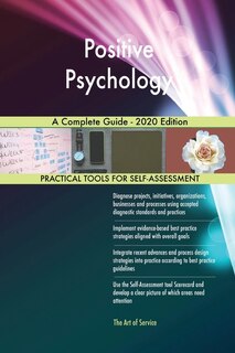 Front cover_Positive Psychology A Complete Guide - 2020 Edition