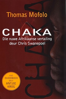 Chaka: The New African Translation